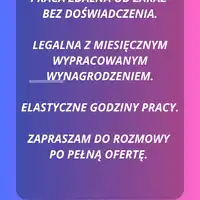 Praca zdalna bez doświadczenia dla każdego  z każdego miejsca na świecie.