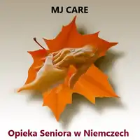 MJ CARE Opieka Niemcy / 1900 € +200 € bonus 