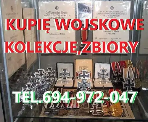 Kupię wojskowe kolekcje,zbiory,militaria