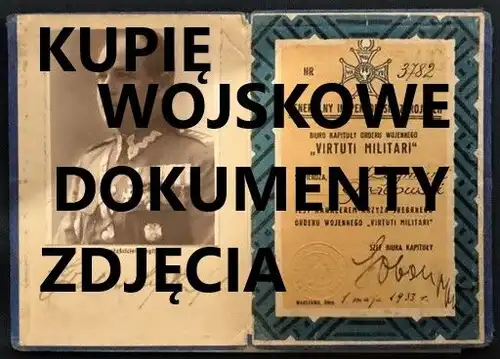 Kupię wojskowe stare dokumenty,zdjęcia,legitymacje,dyplomy