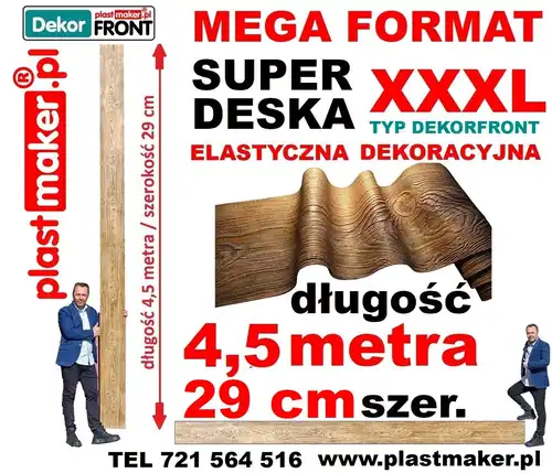 NOWOŚĆ Elastyczna deska dekoracyjna DekorFront MEGA lux FORMAT 4,5 m x 29 cm!